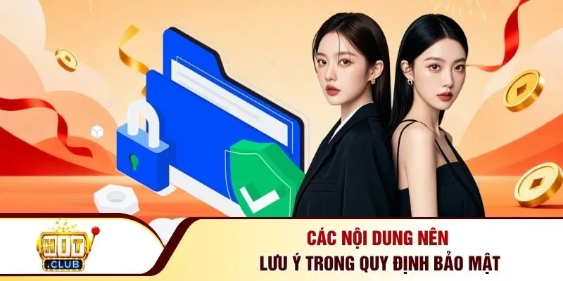 Các nội dung nên lưu ý trong quy định bảo mật