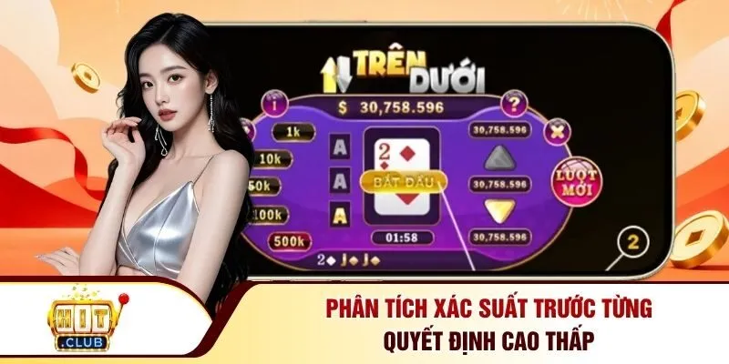 Phân tích xác suất trước từng quyết định cao thấp