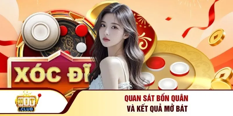 Quan sát bốn quân và kết quả mở bát