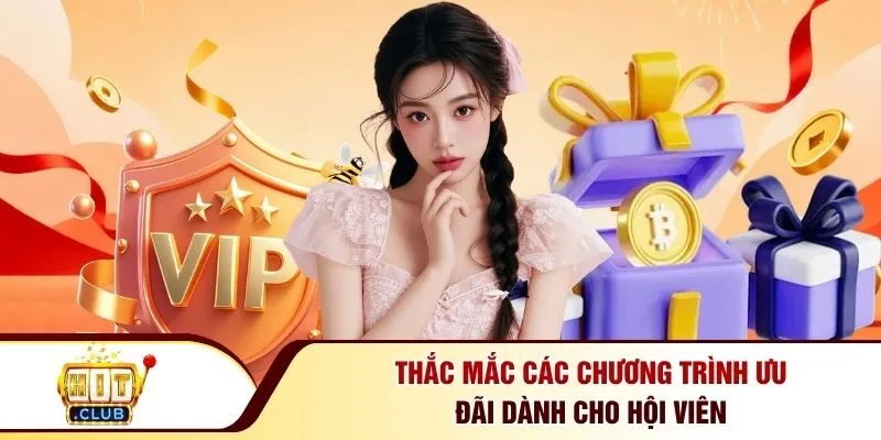 Thắc mắc các chương trình ưu đãi dành cho hội viên