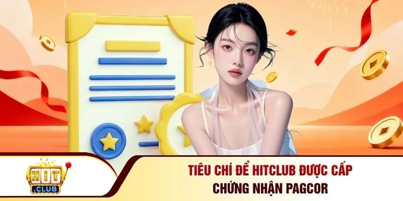 Tiêu chí để Hitclub được cấp chứng nhận PAGCOR