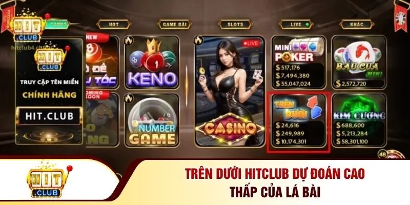 Trên dưới Hitclub dự đoán cao thấp của lá bài