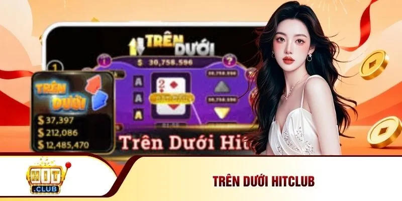 Trên dưới Hitclub