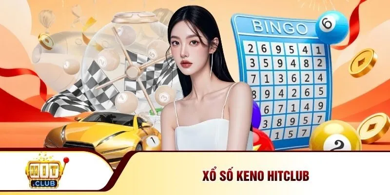 Xổ số Keno Hitclub